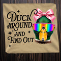 Duck Around and Find Out Graphic Tee