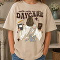 Walk With Me Into Daycare Graphic Tee