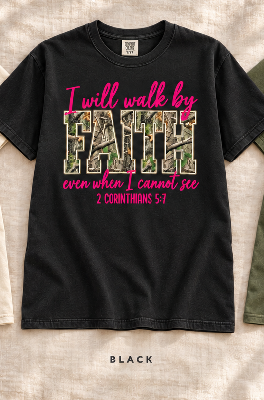 Walk by Faith Camo Tee